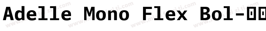 Adelle Mono Flex Bol字体转换